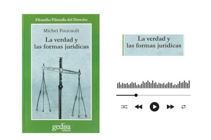 Audiolibro La verdad y las formas jurídicas de Michel Foucault