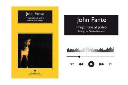 Audiolibro pregúntale al polvo de John Fante 