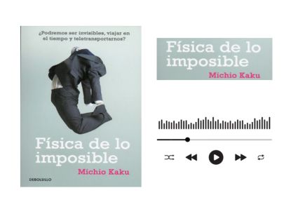 Audiolibro la Física de los imposible 
