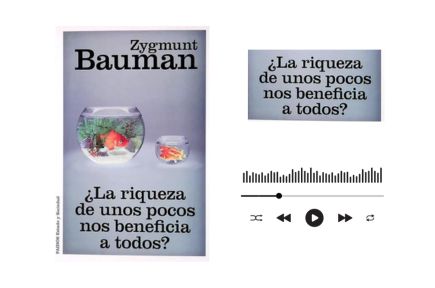 Audiolibro ¿ la riqueza de unos pocos beneficia a todos? de Zygmunt Bauman