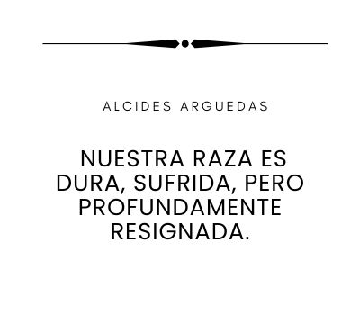 freses de Alcides Arguedas